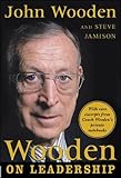 Wooden on Leadership: How to Create a Winning Organizaion (Business Books)