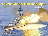 Iowa-Class Battleships - On Deck No. 7