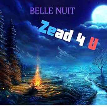 Belle Nuit De Zead 4u En Amazon Music Amazon Es