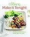 Fine Cooking Make It Tonight: 150 Quick & Delicious Weeknight Recipes by Editors of Fine Cooking