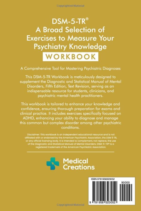 DSM-5-TR: A Broad Selection of Exercises to Measure Your Psychiatry Knowledge: Workbook (DSM-5-TR Study Aids) DSM-5-TR: A Broad Selection of Exercises to Measure Your Psychiatry Knowledge: Workbook (DSM-5-TR Study Aids) Paperback