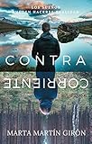 Contracorriente - ¡OFERTA DEL MES INDIE DE AMAZON!: Los sueños pueden hacerse realidad (Spanish Edition)