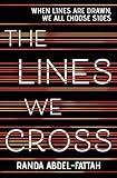 The Lines We Cross