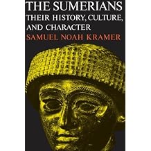 The Sumerians: Their History, Culture, and Character (Phoenix Books)