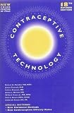 Contraceptive Technology, 18th Revised Edition, 2004 (Contraceptive Technology) by Robert A. Hatcher
