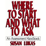 Where to Start and What to Ask: An Assessment Handbook