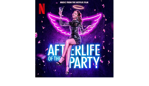Afterlife Of The Party Music From The Netflix Film By Spencer Sutherland Victoria Justice And Jessica Rose Weiss On Amazon Music Amazon Com