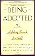 Being Adopted: The Lifelong Search for Self (Anchor Book)