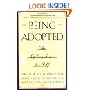 Being Adopted: The Lifelong Search for Self (Anchor Book)