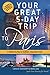 Your Great 5-Day Trip to Paris by Carolee Cameron Duckworth, Brian Alexander Lane
