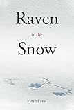Raven in the Snow: A Haiku Treasury by