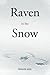 Raven in the Snow: A Haiku Treasury by