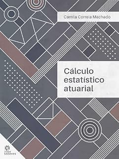 Livro Cálculo Estatístico Atuarial