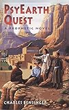 PsyEarth Quest: A Prophetic Novel by 