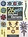 26 Quick Stitched Elements: Endless Jewelry Possibilities