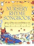 Usborne Nursery Rhyme Songbook (Songbooks) by