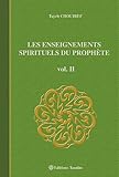 Les Enseignements Spirituels du Prophète, Vol. 2 (French Edition) by