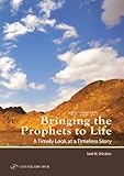 Bringing The Prophets To Life by Neil Winkler