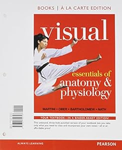 Visual Essentials Of Anatomy Amp Physiology Books A La