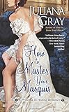 How to Master Your Marquis (A Princess in Hiding Romance)