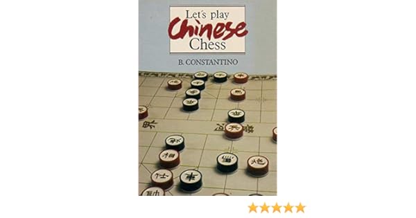 Lets Play Chinese Chess Constantino 9789622110182 Amazon -