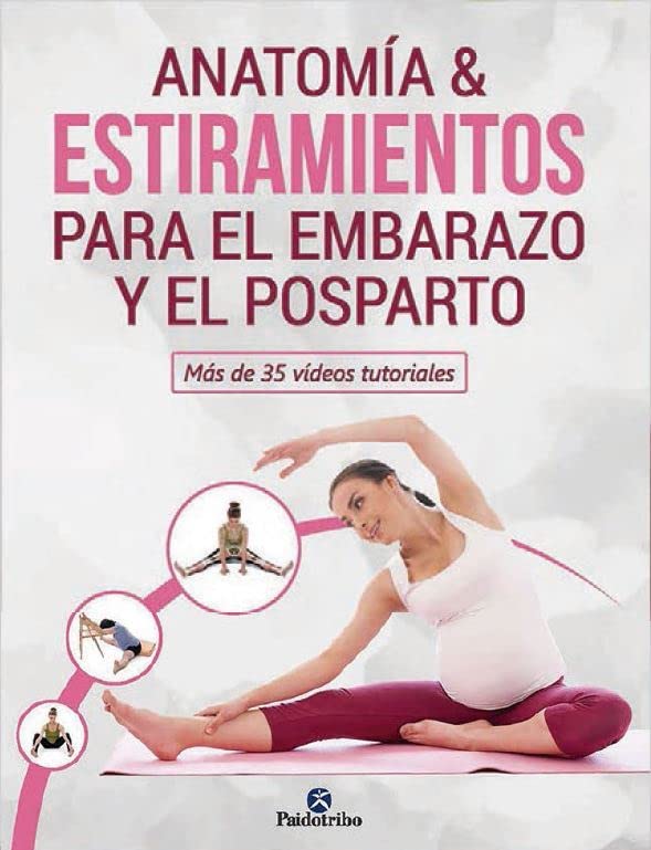 ANATOMIA & ESTIRAMIENTOS para EL EMBARAZO Y EL POSPARTO