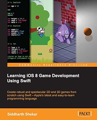 Learning Ios 8 Game Development Using Swift Shekar Siddharth Ebook Amazon Com