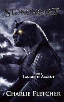 Book's Cover of Stoneheart, Tome 3 : Langue d'argent