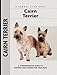 Cairn Terrier (Comprehensive Owner's Guide)