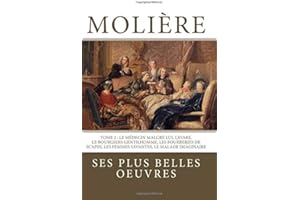 �ѴǱ���è����: la collection complète de ses plus belles oeuvres: TOME 2 : Le Médecin malgré lui, L'Avare, Le Bourgeois gentilhomme