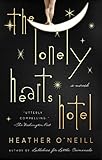 "The Lonely Hearts Hotel A Novel" av Heather O'Neill