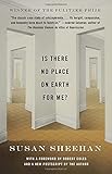 Is There No Place on Earth for Me?