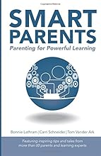 Smart Parents: Parenting for Powerful Learning