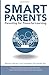 Smart Parents: Parenting for Powerful Learning - Book by Tom Vander Ark