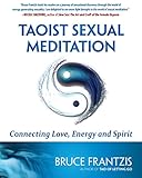 Image de Taoist Sexual Meditation: Connecting Love, Energy and Spirit
