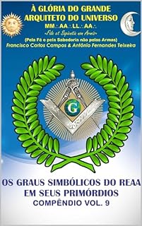 Livro COMPÊNDIO 9 - OS GRAUS SIMBÓLICOS DO RITO ESCOCÊS ANTIGO