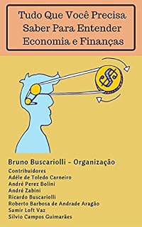 Livro Tudo Que Voce Precisa Saber Para Entender Economia e Finanças