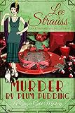 Murder by Plum Pudding: a cozy historical 1920s mystery novella (A Ginger Gold Mystery Book 11) by 