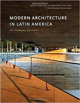 Modern Architecture In Latin America Art Technology And - 