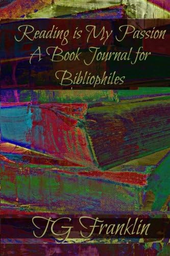 Reading Is My Passion A Book Journal for Bibliophiles Diary – 23 Jul 2015