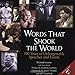 Words That Shook the World: 100 Years of Unforgettable Speeches and Events - Book by Richard Greene