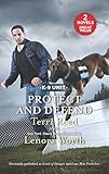 Protect and Defend: An Anthology (K-9 Unit) by Terri Reed, Lenora Worth