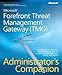 Microsoft® Forefront™ Threat Management Gateway (TMG) Administrator's Companion