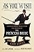 As You Wish: Inconceivable Tales from the Making of The Princess Bride - Book by Cary Elwes
