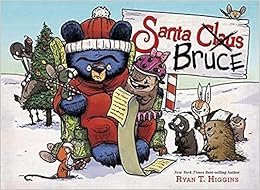 Santa Bruce (Mother Bruce Series), by Ryan T. Higgins
