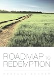 Roadmap to Redemption by Rebecca Bender