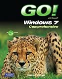 GO! with Microsoft Windows 7 Comprehensive
