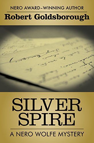 Silver Spire (The Nero Wolfe Mysteries Book 6) by Robert Goldsborough