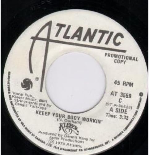 KEEEP YOUR BODY WORKIN' 7 INCH (7" VINYL 45) US ATLANTIC 1978