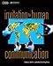 Invitation to Human Communication (Explore Our New Communications 1st Editions)